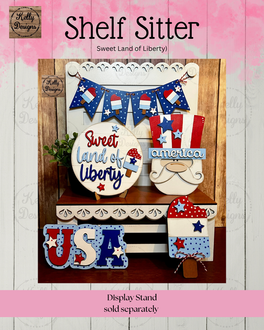 Sweet Land of Liberty Shelf Sitter