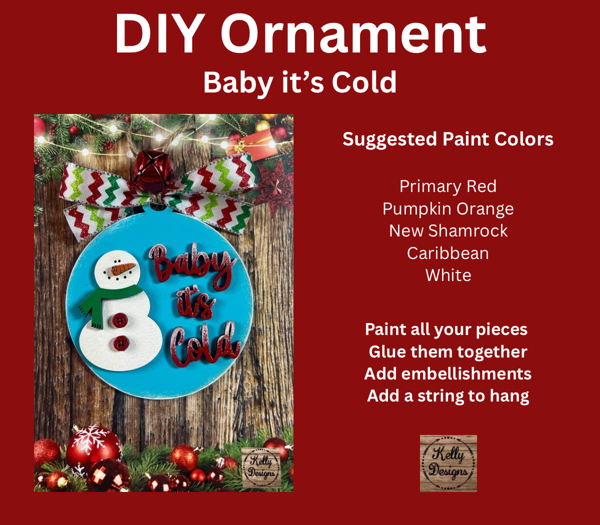 Baby It’s Cold Snowman Ornament DIY Kit