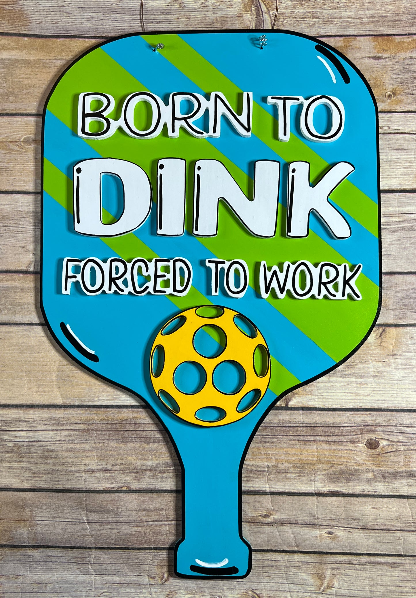 Born To Dink Door Hanger