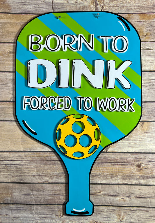 Born To Dink Door Hanger